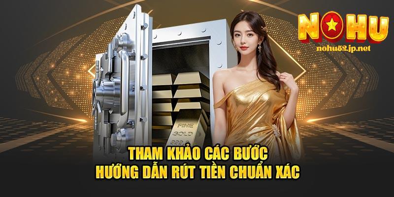 Quy trình rút tiền Nohu
